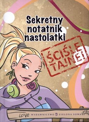 Sekretny Notatnik Nastolatki - Dorota Nosowska [KSIĄŻKA]