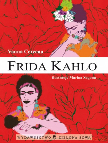 Frida Kahlo - Vanna Cercena [KSIĄŻKA]