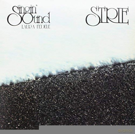 Laura Fedele: Singin' Sound - Strie [Winyl]