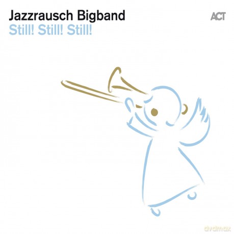 Jazzrausch Bigband: Still! Still! Still! [Winyl]