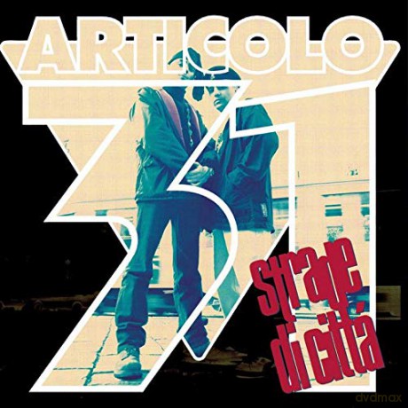 Articolo 31: Strade Di Citta' [Winyl]