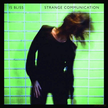 Is Bliss: Strange Communication [Winyl]