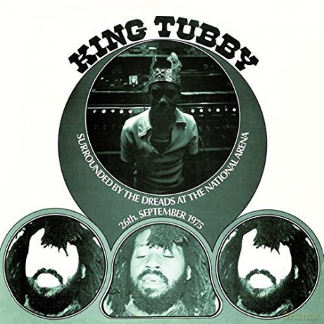 King Tubby: Surrounded by the Dreads at the National Arena [Winyl]