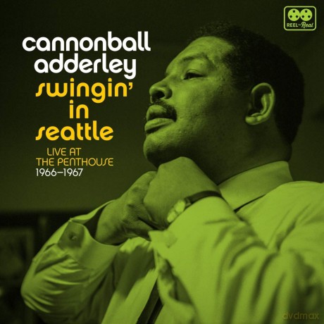 Cannonball Adderley: Swingin In Seattle, Live At The Penthou [2xWinyl]