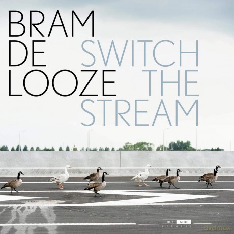 Bram De Looze: Switch The Stream [Winyl]