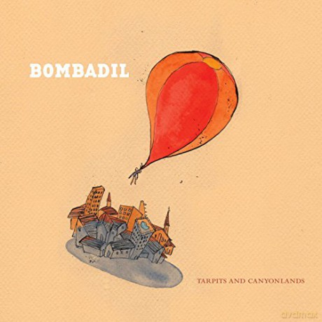 Bombadil: Tarpits And Canyonlands [2xWinyl]