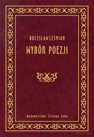 Wybór Poezji - Bolesław Leśmian [KSIĄŻKA]