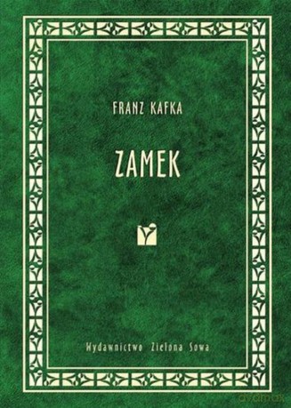 Zamek - Franz Kafka [KSIĄŻKA]
