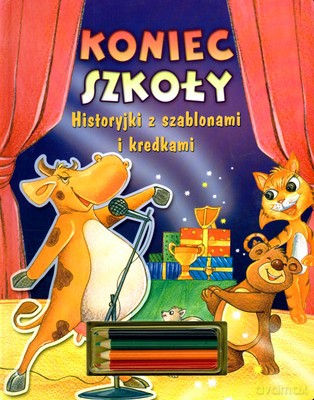 Koniec Szkoły: Historyjki Z Szablonami I Kredkami - Marcin Malicki [KSIĄŻKA]