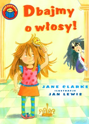 Dbajmy O Wlosy - Jane Clarke [KSIĄŻKA]