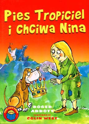 Pies Tropiciel I Chciwa Nina - Roger Abbott [KSIĄŻKA]
