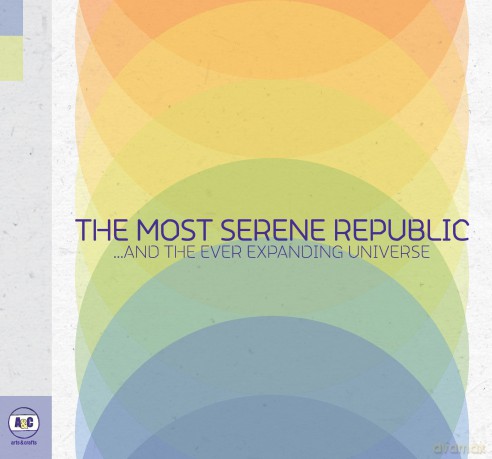 Most Serene Republic: The Most Serene Republic and the Ever Expanding Universe [Winyl]