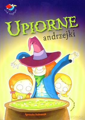 Upiorne Andrzejki - Agnieszka Stelmaszyk [KSIĄŻKA]