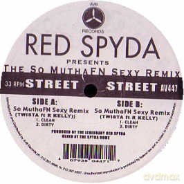 Red Spyda: The So Muthanfn Sexy Remix [Winyl]