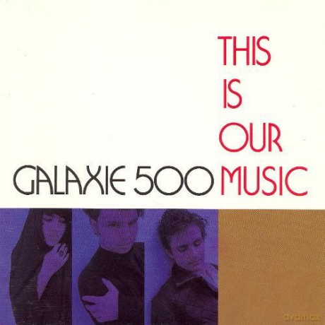 Galaxie 500: This Is Our Music [Winyl]