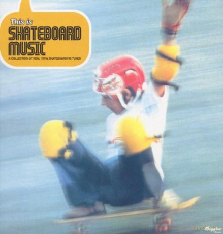 This Is Skateboard Music: A Collection Of Real 1970s Skateboarding Tunes [Winyl]