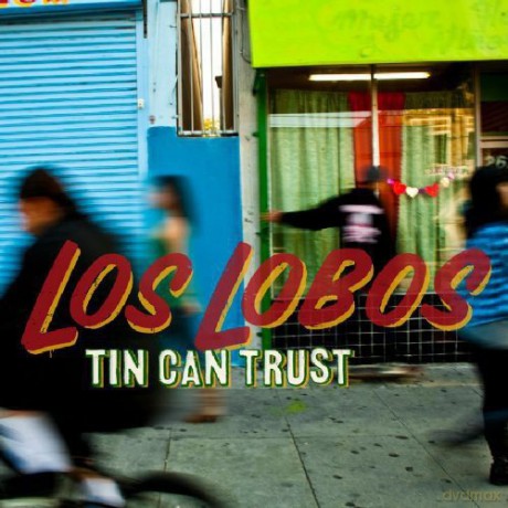 Los Lobos: Tin Can Trust [2xWinyl]
