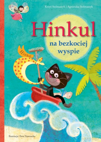 Hinkul Na Bezkociej Wyspie - Agnieszka Stelmaszyk [KSIĄŻKA]
