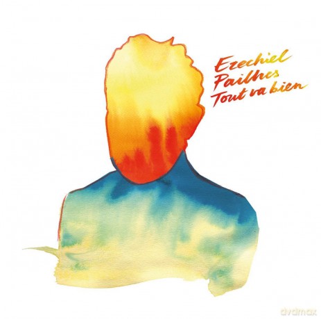 Ezechiel Pailhes: Tout Va Bien [Winyl]