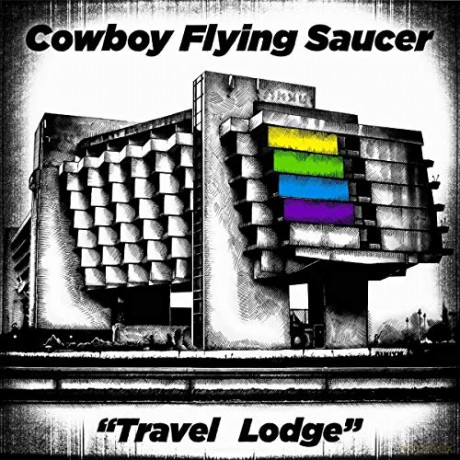 Cowboy Flying Saucer: Travel Lodge [Winyl]