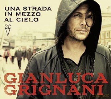 Gianluca Grignani: Una Strada In Mezzo Al Cielo [2xWinyl]