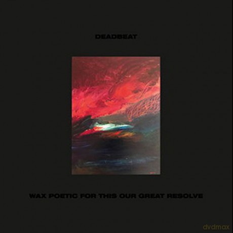Deadbeat: Wax Poetic For This Our Great [2xWinyl]