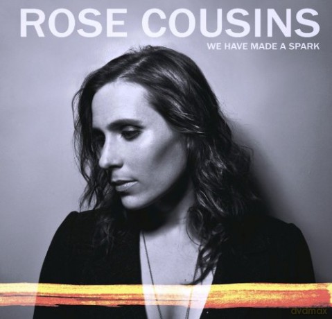 Rose Cousins: We Have Made a Spark [Winyl]