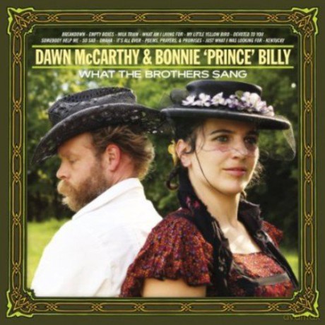 Dawn Mccarthy and Bonnie 'Prince' Billy: What the Brothers Sang [Winyl]