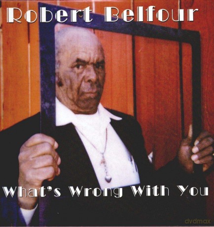 Robert Belfour: What's Wrong With You [Winyl]
