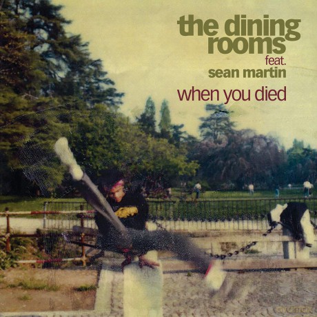 Dining Rooms: When You Died The Dining Rooms Feat Sean [Winyl]