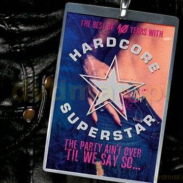 Hardcore Superstar: Party Aint Over Til We Say So... [CD]