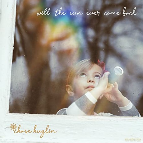Chase Huglin: Will The Sun Ever Come Back [Winyl]