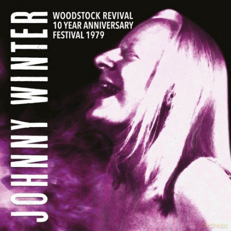 Johnny Winter: Woodstock Revival 10 Year Anniversary 1979 [Winyl]