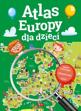 Atlas Europy dla dzieci [KSIĄŻKA]