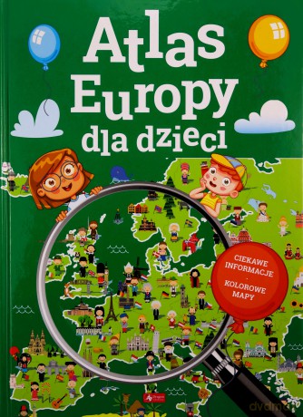 Atlas Europy dla dzieci [KSIĄŻKA]