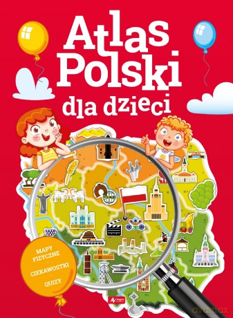 Atlas Polski dla dzieci [KSIĄŻKA]