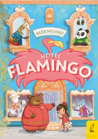 Hotel flamingo (Tom 1) - Alex Milway [KSIĄŻKA]
