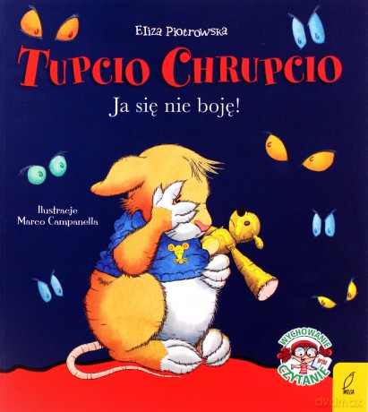 Ja się nie boję. Tupcio Chrupcio - Eliza Piotrowska [KSIĄŻKA]