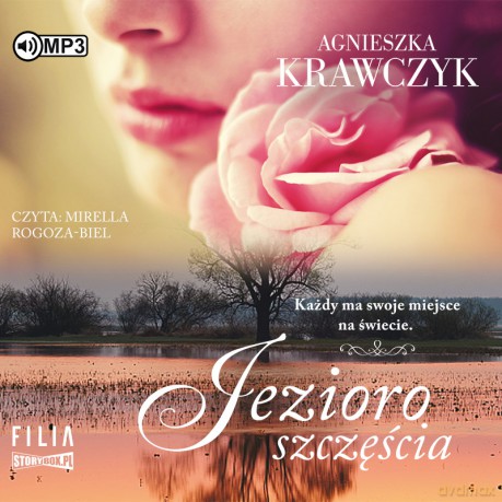Jezioro Szczęścia. Magiczne miejsce (Tom 4) - Agnieszka Krawczyk [AUDIOBOOK]