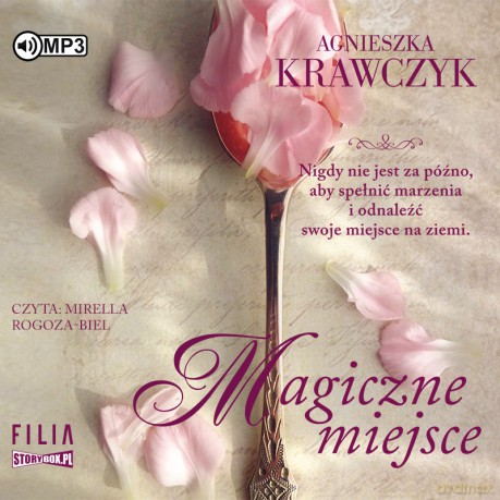 Magiczne miejsce (Tom 1) - Agnieszka Krawczyk [AUDIOBOOK]