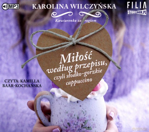 Miłość według przepisu. Kawiarenka za rogiem (Tom 2) - Karolina Wilczyńska [AUDIOBOOK]