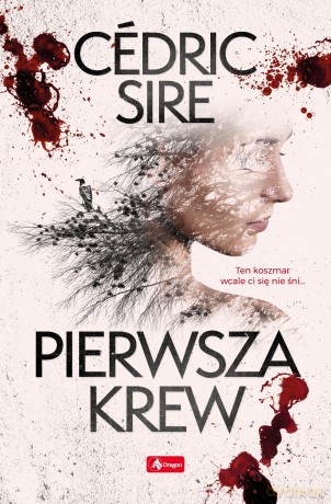 Pierwsza krew - Cedric Sire [KSIĄŻKA]