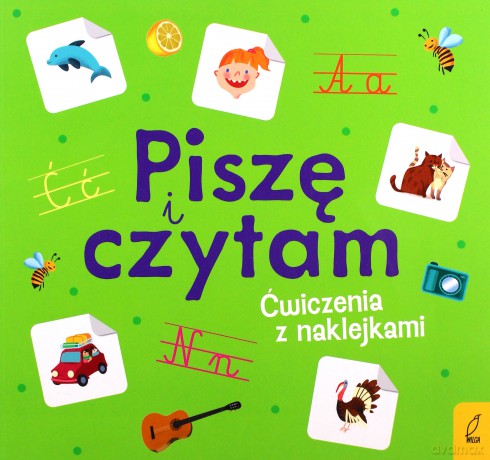 Piszę i czytam. Ćwiczenia z naklejkami [KSIĄŻKA]