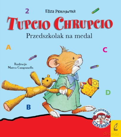 Przedszkolak na medal. Tupcio Chrupcio - Eliza Piotrowska [KSIĄŻKA]