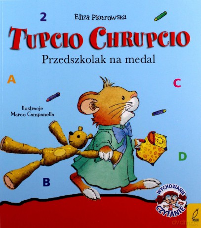 Przedszkolak na medal. Tupcio Chrupcio - Eliza Piotrowska [KSIĄŻKA]
