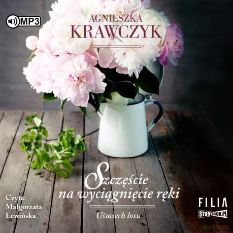 Szczęście na wyciągnięcie ręki. Uśmiech losu (Tom 3) - Agnieszka Krawczyk [AUDIOBOOK]