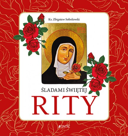 Śladami świętej Rity - Zbigniew Sobolewski [KSIĄŻKA]