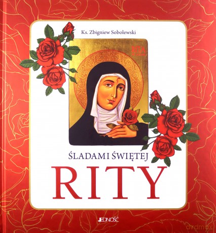Śladami świętej Rity - Zbigniew Sobolewski [KSIĄŻKA]