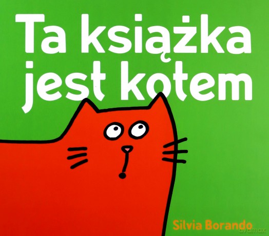 Ta książka jest kotem - Silvia Borando [KSIĄŻKA]