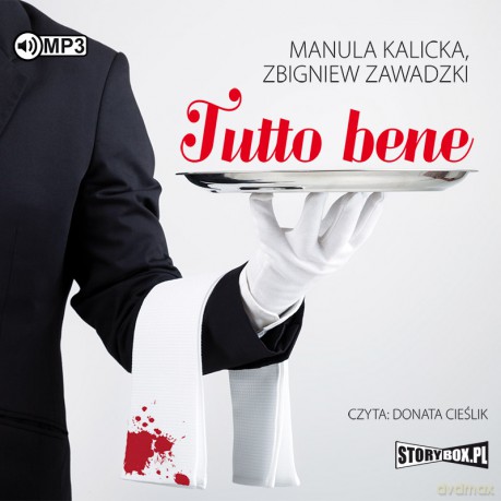 Tutto bene - Manula Kalicka, Zbigniew Zawadzki [AUDIOBOOK]